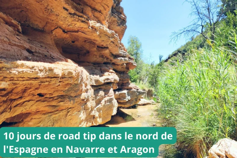 10 jours de road trip dans le nord de l'Espagne en Navarre et Aragon